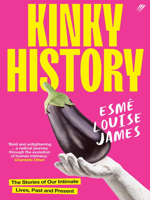 Title details for Kinky History by Esmé Louise James - Available